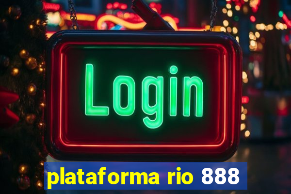 plataforma rio 888